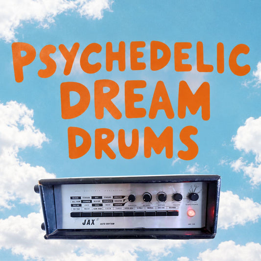 Psychedelic Dream Drums
